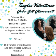 Load image into Gallery viewer, Tangles Valentines Gal&#39;s Get Glam  Event!
